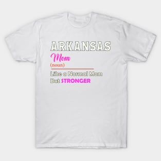 Arkansas Stronger Mom T-Shirt